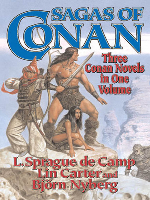 Title details for Sagas of Conan by L. Sprague de Camp - Wait list